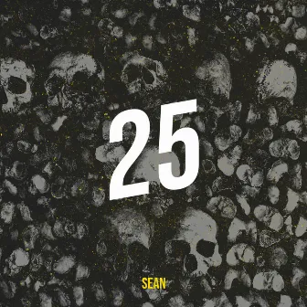 25 by Sean