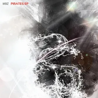 Pirates EP by MBZ