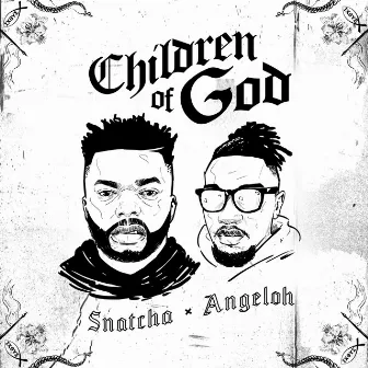 Children of God by Snatcha