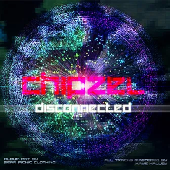 Disconnected by Chipzel