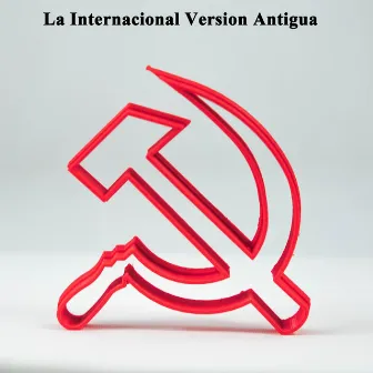 La Internacional (Version Antigua) by Coro Guerra Civil