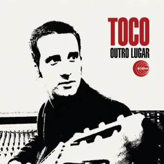 Outro Lugar by Toco