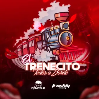 El Trenecito (Todos a Bordo) by El Candela