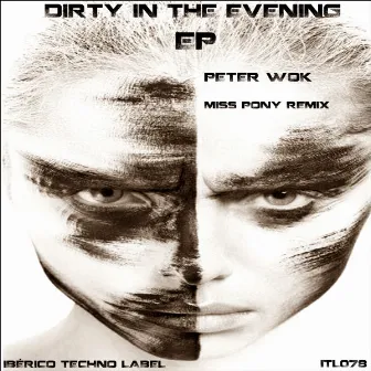 Dirty In The Evening EP by Peter Wok