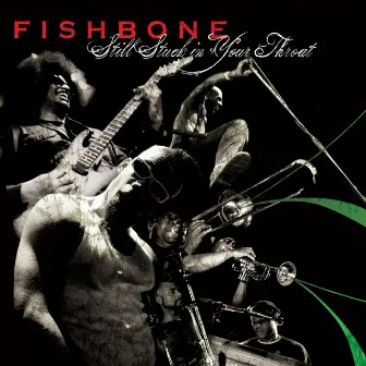 Still Stuck in Your Throat by Fishbone