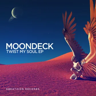 Twist My Soul EP by MoonDeck