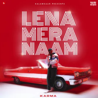 Lena Mera Naam by Karma