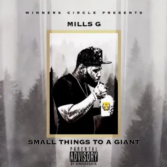 Small Things to a Giant by Mills G