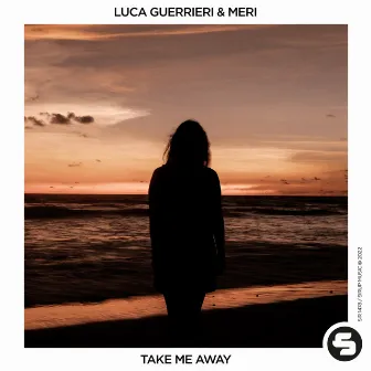 Take Me Away by Meri