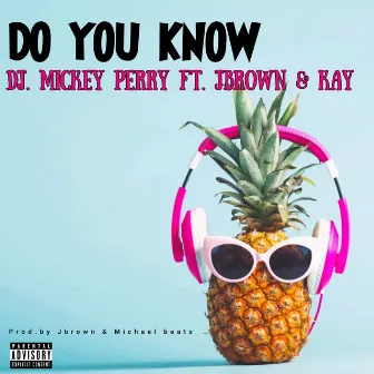 DO YOU KNOW by Kay