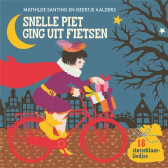 Snelle Piet Ging Uit Fietsen by Thijs Borsten