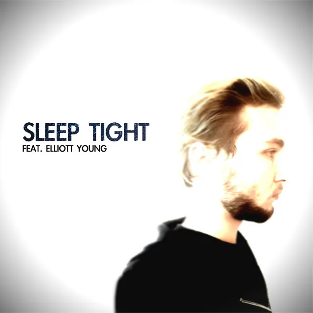 Sleep Tight (feat. Elliott Young)