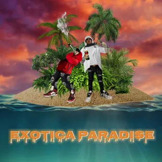 Exotica Paradise by Exotic Wuzi