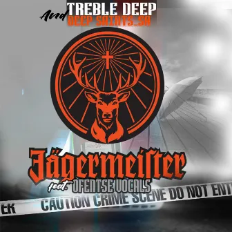 Jagermeister by Treble Deep