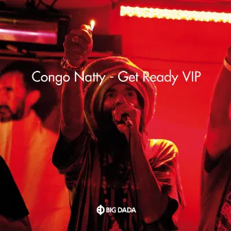 Get Ready VIP by Congo Natty