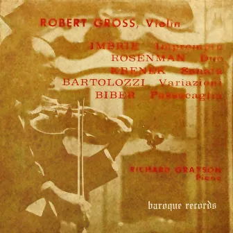 Impromptu / Sonata / Duo / Variazioni / Passacaglia by Robert Gross