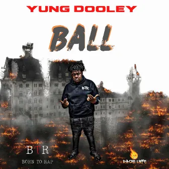 Ball by Yung Dooley