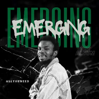 Emerging by Allyouneed