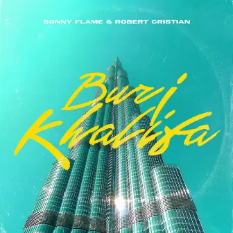 Burj Khalifa by Sonny Flame