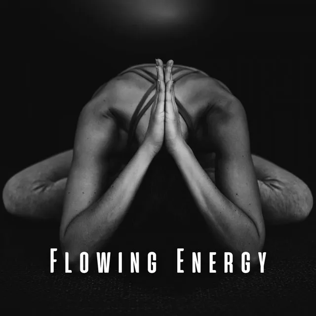 Flowing Energy: Chill Music for Yoga Inspiration