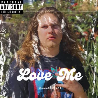 Love Me by Killah Toni