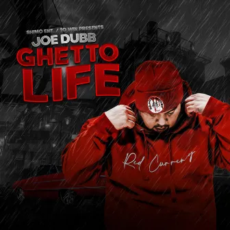 Ghetto Life by Joe Dubb