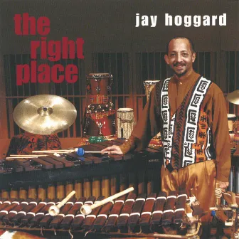 The Right Place by Jay Hoggard