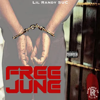 Free June by Lil Randy SUC