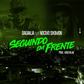 Seguindo em Frente by DaGanja