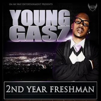 2nd Year Freshman by Young Gasz