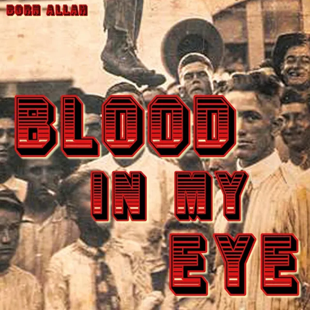 Blood in My Eye