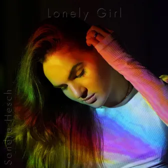 Lonely Girl by Sandra Hesch