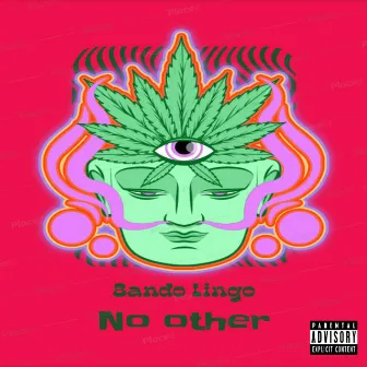 No Other by Bando Lingo