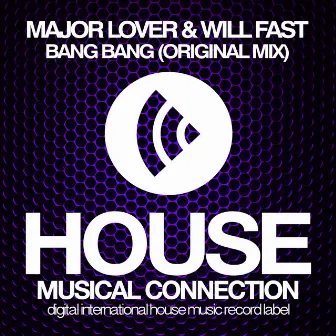 Bang Bang by Major Lover