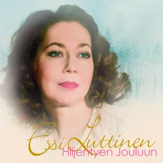 Hiljentyen jouluun by Essi Luttinen