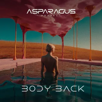 Body Back by ASPARAGUSproject