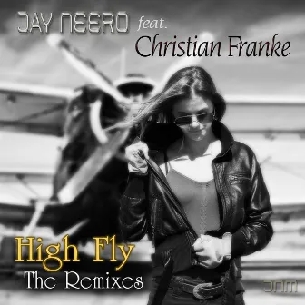 High Fly (The Remixes) by Jay Neero