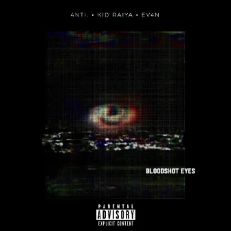 Bloodshot Eyes by Kid Raiya