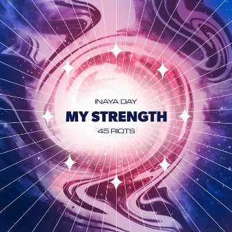 My Strength by 45 Riots