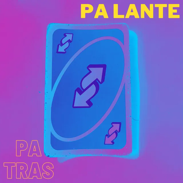 Pa Tras, Pa Lante - Radio Edit