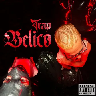 TRAP Bélico by Baby Acid X