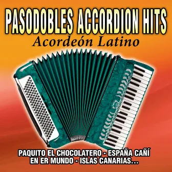 Pasodobles - Accordion Hits by Acordeón Latino