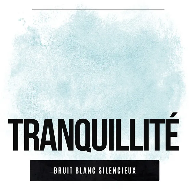 Tranquillité