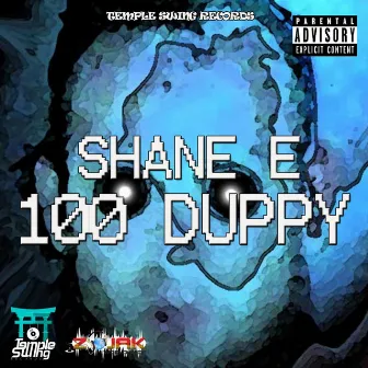 Hundred Duppy - Single by Shane E