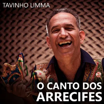 O Canto Dos Arrecifes by Tavinho Limma