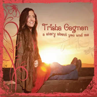 A Story About You and Me by Trisha Gagnon