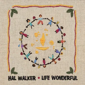 Life Wonderful by Hal Walker