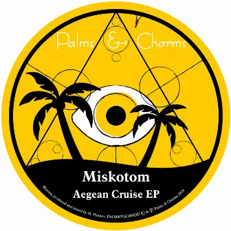 Aegean Cruise EP by Miskotom