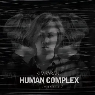 [Human Complex] Integrated by Kim Sarang