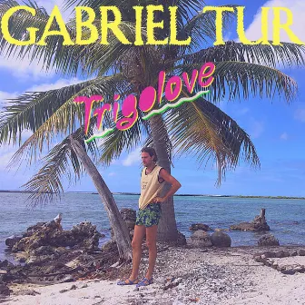 Trigolove by Gabriel Tur